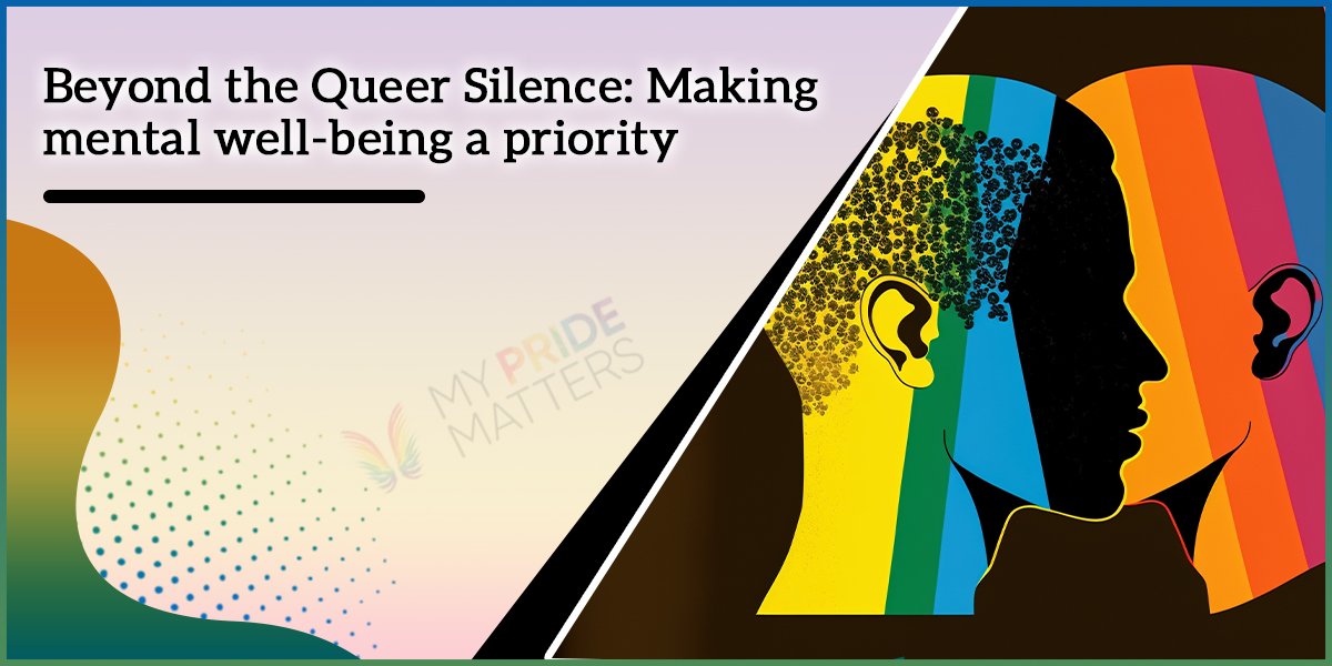 Beyond the Queer Silence: Making mental well-being a priority